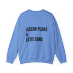 Adult- Teacher Crew Neck "Fueled By Caffeine"- "Lesson Plans & Latte Cans" -Crewneck Sweatshirt, Cozy Fall Apparel, Unisex Gift, Casual Style, September Vibes, Seasonal Fashion