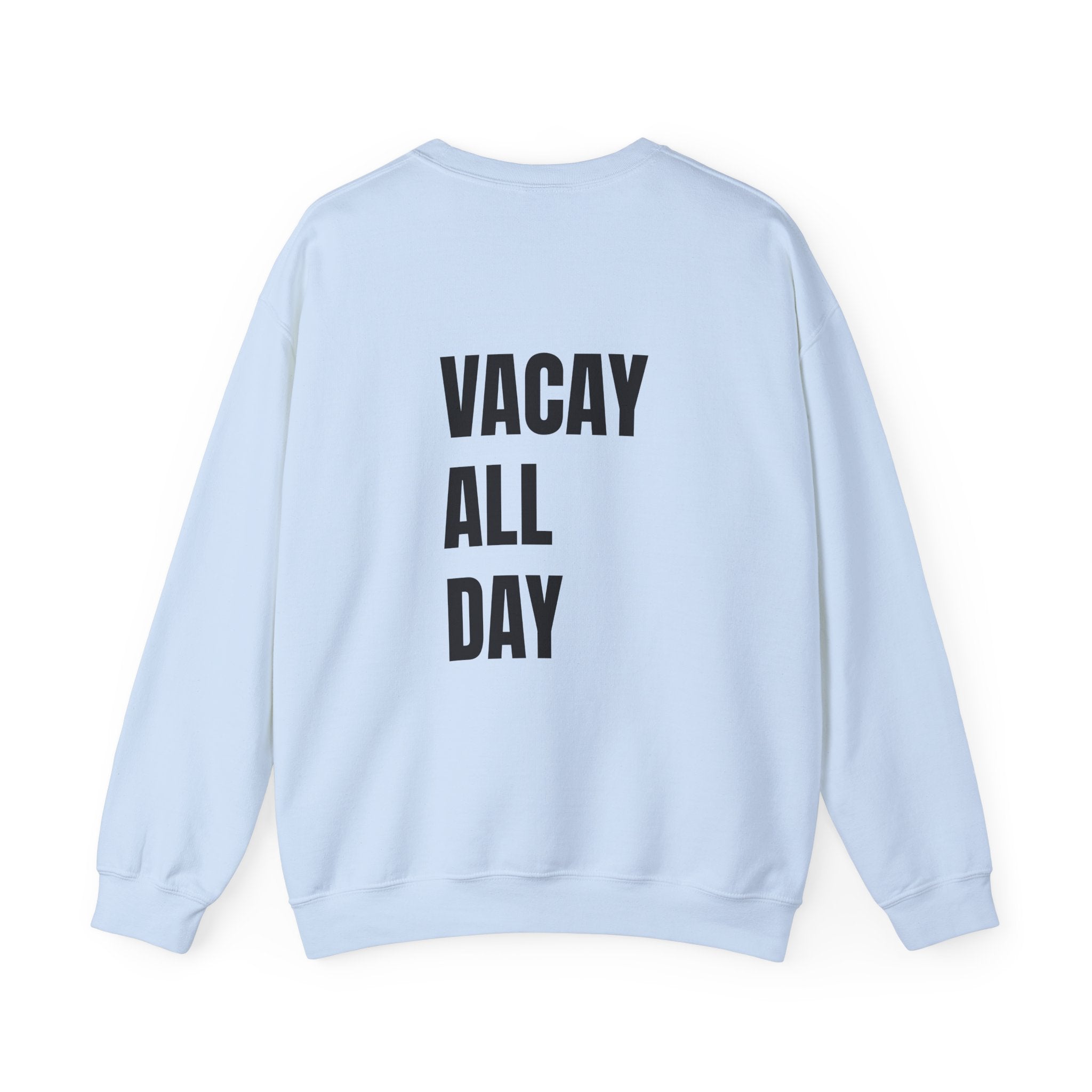 Adult- Teacher Crew Neck " Summer Time" (Front)  "Vacay All Day" (Back) -Crewneck Sweatshirt, Cozy Fall Apparel, Unisex Gift, Casual Style, September Vibes, Seasonal Fashion