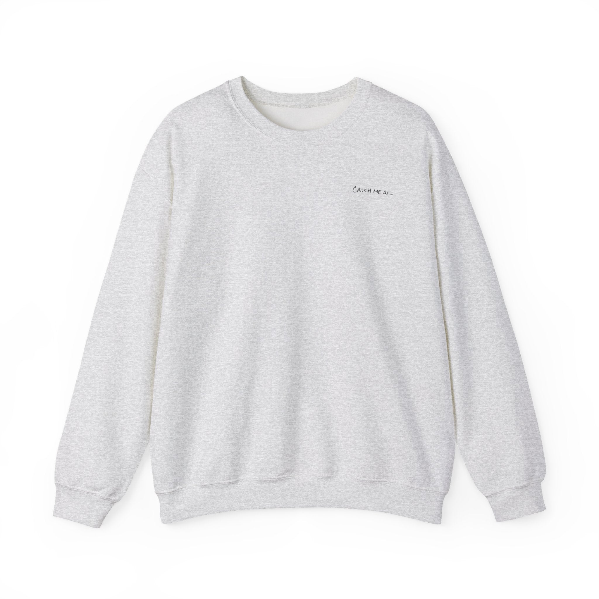Adult- "'Catch me at"-(Front)- "White Sands Beach Old Lyme, CT"- (Back)- (No Flag) Custom Sweatshirt for location
