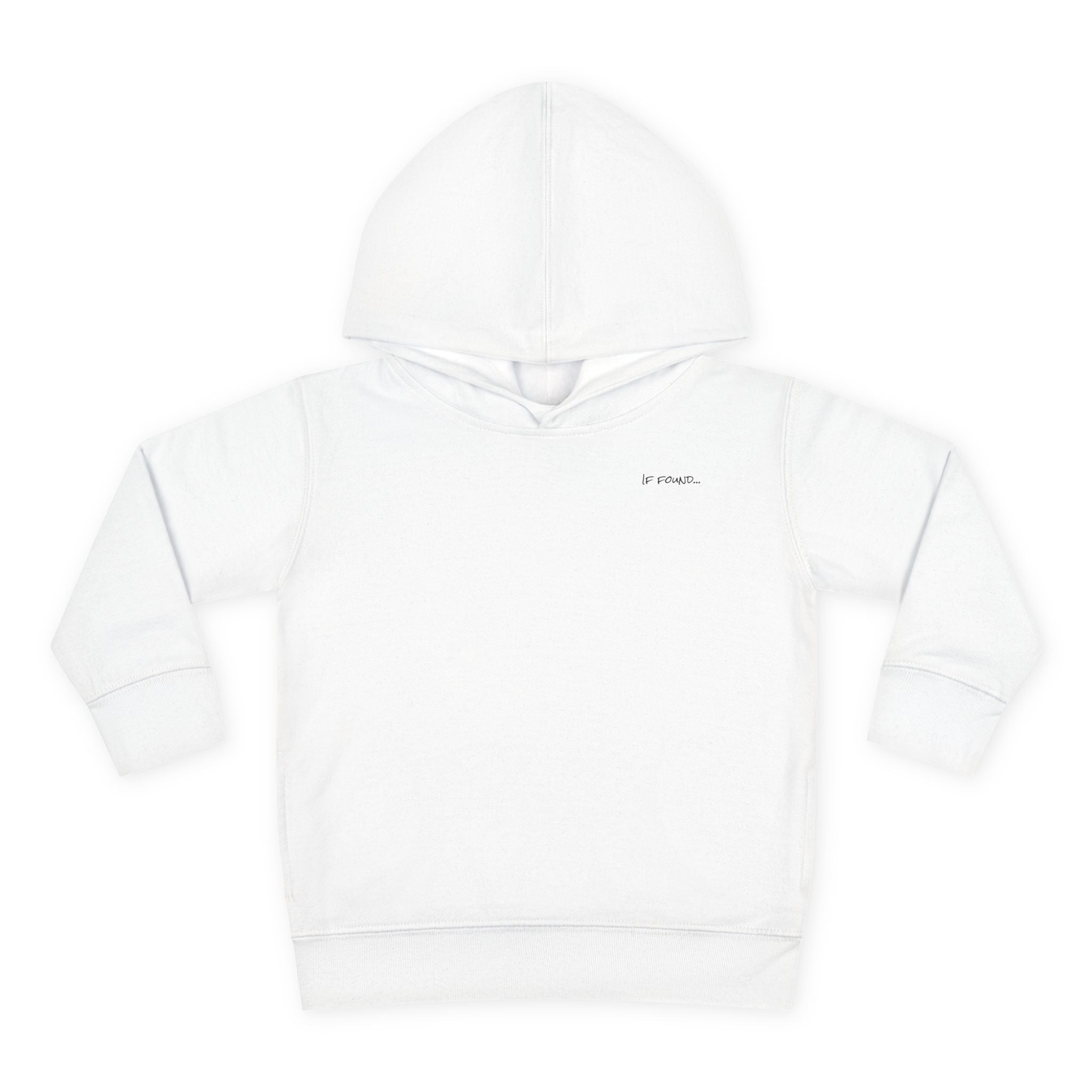 Toddler (2T-5T)- "If found"(Front) - "Just Add Water" (Back) - Pullover Hoodie
