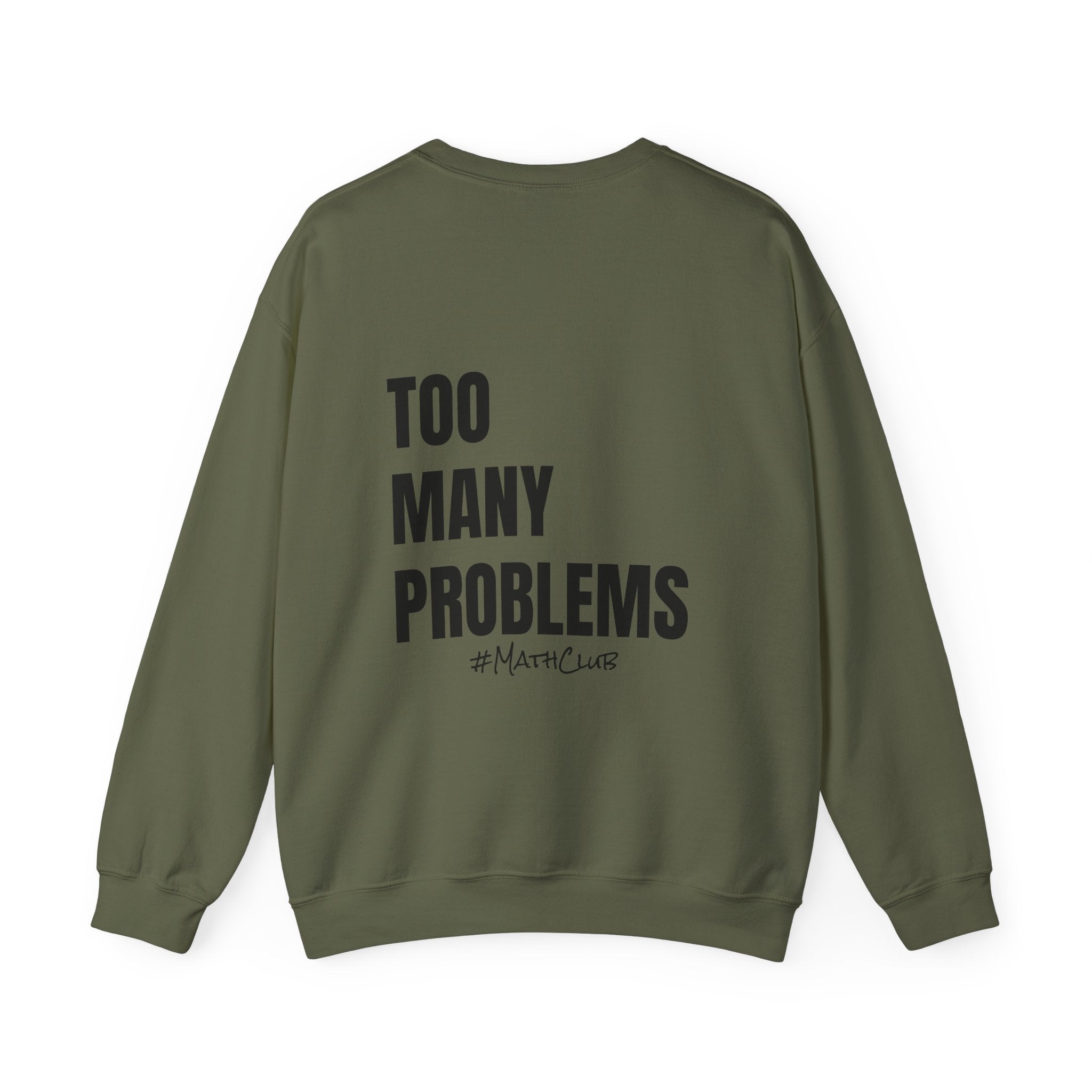 Adult- Math Teacher Crew Neck "Equation Expert" (Front)- "too Many Problems #MathClub" (Back) -Crewneck Sweatshirt, Cozy Fall Apparel, Unisex Gift, Casual Style, September Vibes, Seasonal Fashion