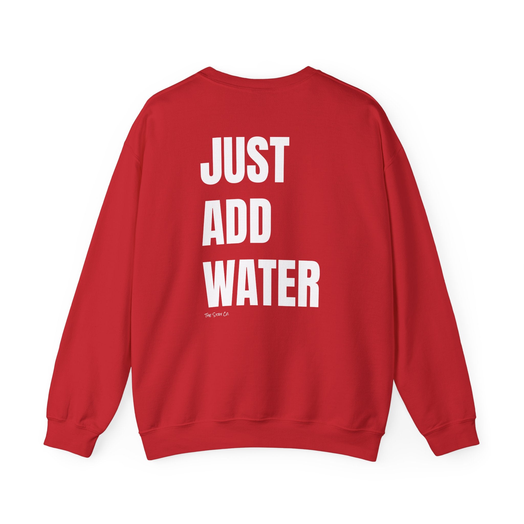 Adult- "If Found" (Front) -"Just Add Water"(Back) - White Writing-Unisex Crewneck Sweatshirt