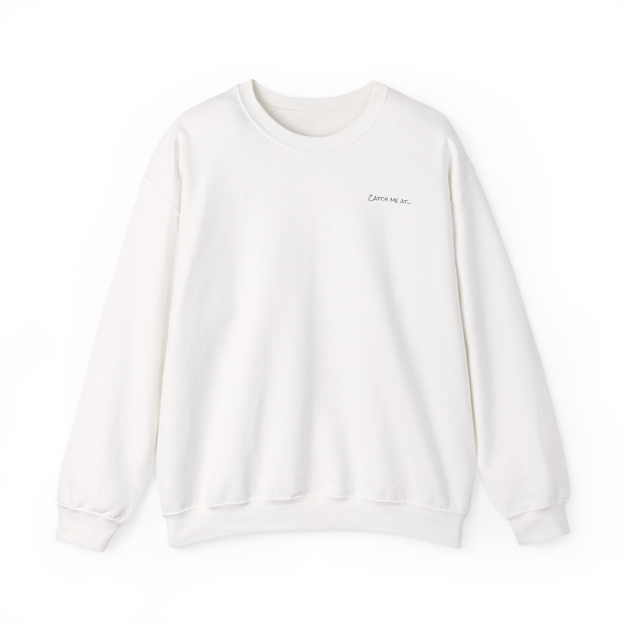 Adult- "'Catch me at"-(Front)- "White Sands Beach Old Lyme, CT"- (Back)- (No Flag) Custom Sweatshirt for location