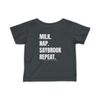 Infant (6M-24M)- Saybrook Manor Association Logo On Front  "MILK. NAP. SAYBROOK. REPEAT." (Back) in White Writing