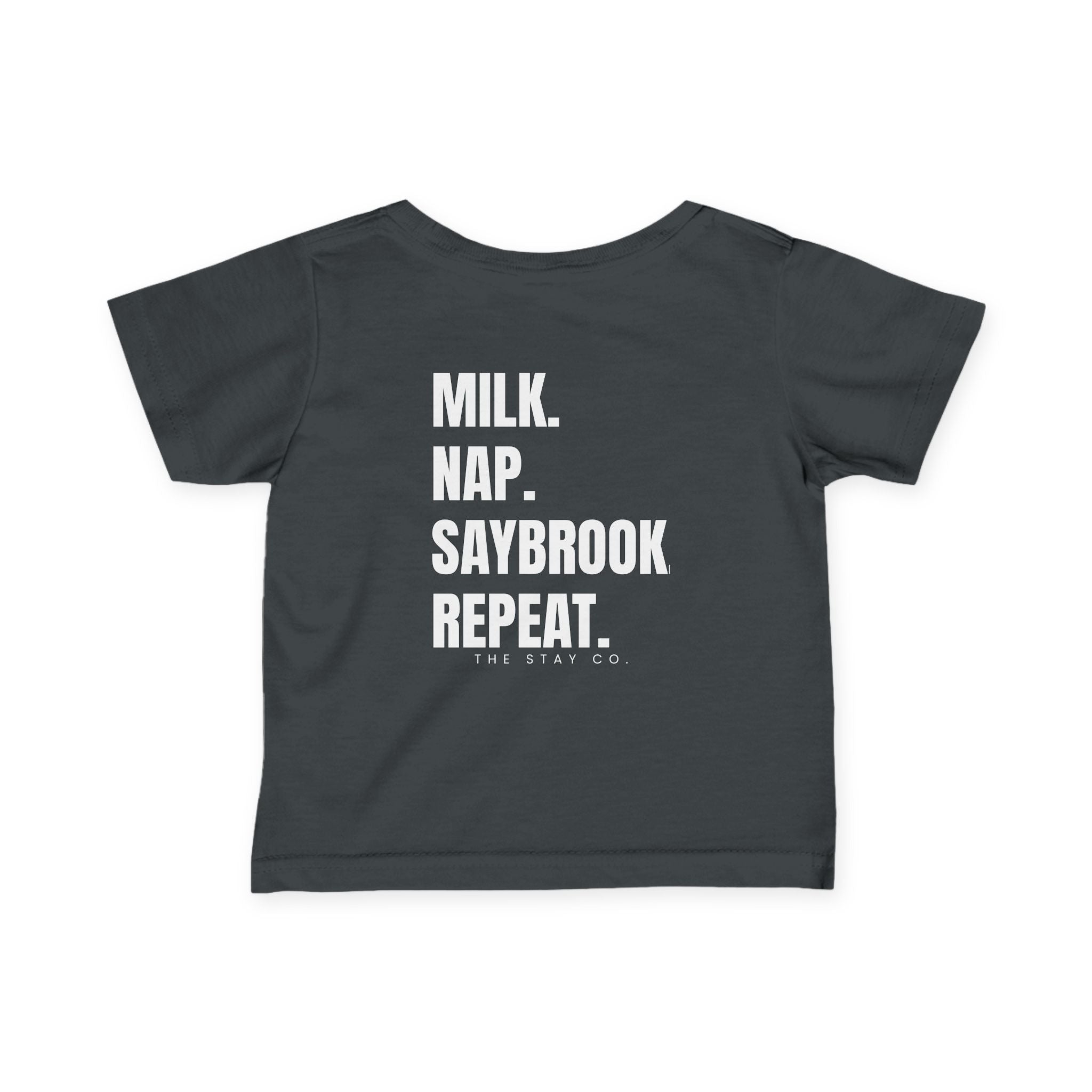 Infant (6M-24M)- Saybrook Manor Association Logo On Front  "MILK. NAP. SAYBROOK. REPEAT." (Back) in White Writing