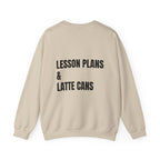 Adult- Teacher Crew Neck "Fueled By Caffeine"- "Lesson Plans & Latte Cans" -Crewneck Sweatshirt, Cozy Fall Apparel, Unisex Gift, Casual Style, September Vibes, Seasonal Fashion
