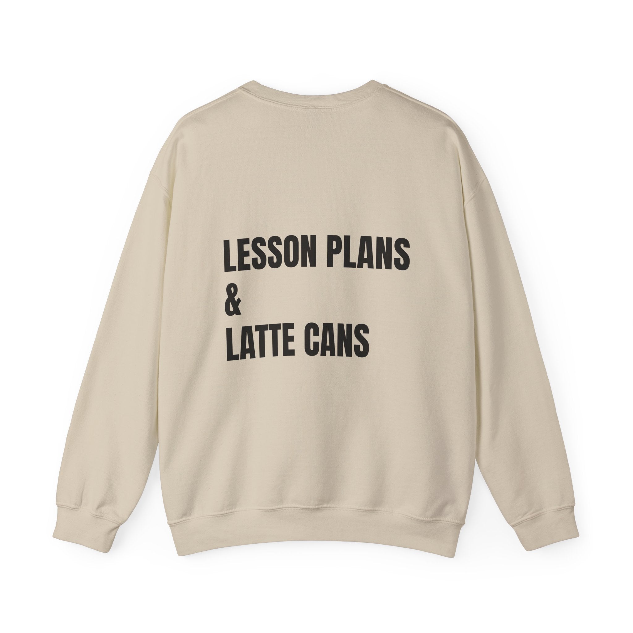 Adult- Teacher Crew Neck "Fueled By Caffeine"- "Lesson Plans & Latte Cans" -Crewneck Sweatshirt, Cozy Fall Apparel, Unisex Gift, Casual Style, September Vibes, Seasonal Fashion