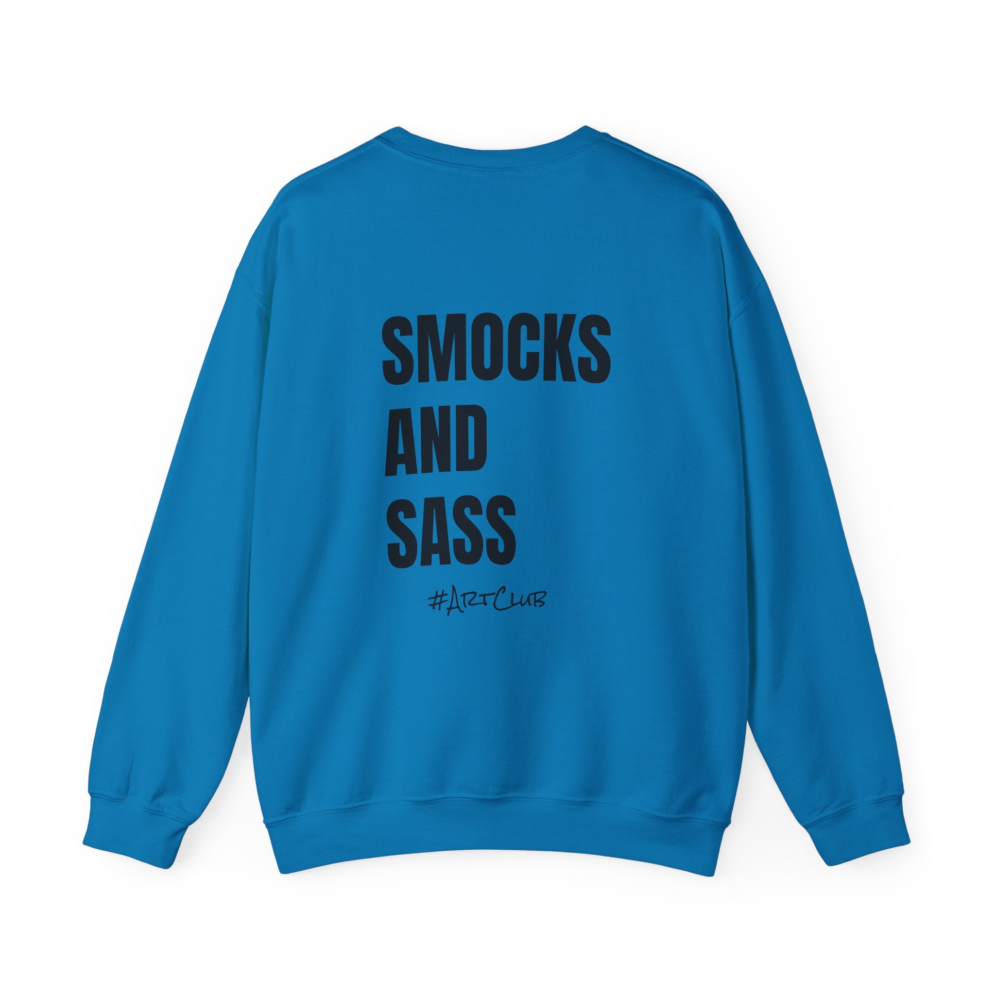 Adult- Art Teacher Crew Neck "Creativity Is Contagious" (Front)- "Smocks And Sass #ArtClub" (Back) -Crewneck Sweatshirt, Cozy Fall Apparel, Unisex Gift, Casual Style, September Vibes, Seasonal Fashion