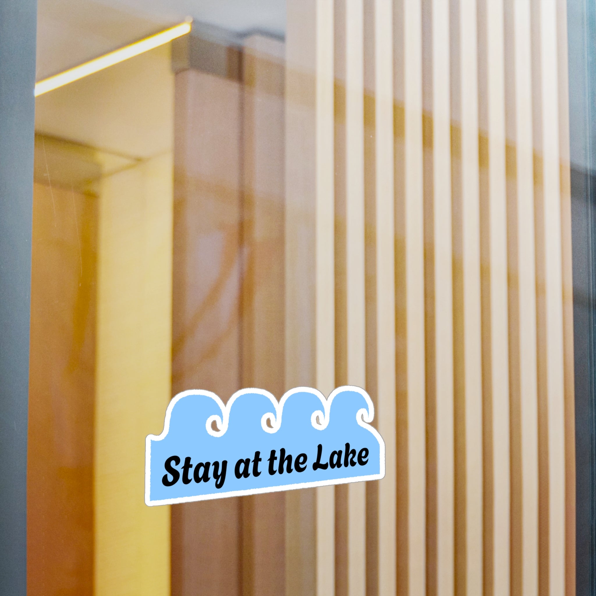 Stay at the Lake Vinyl Decal