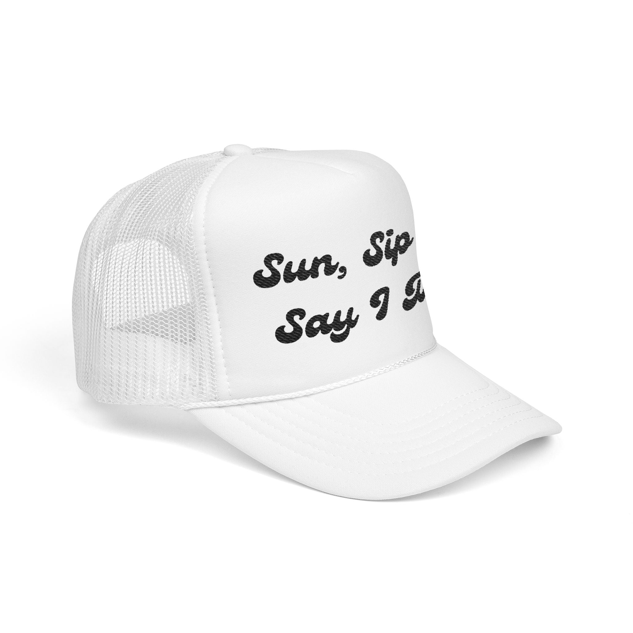 "Sun, Sip & Say I Do"- Foam Trucker Hat, Embroidered Cap, BBQ Hat, Perfect Gift for Grilling Enthusiasts, Summer BBQ Accessory, Fun Party Hat