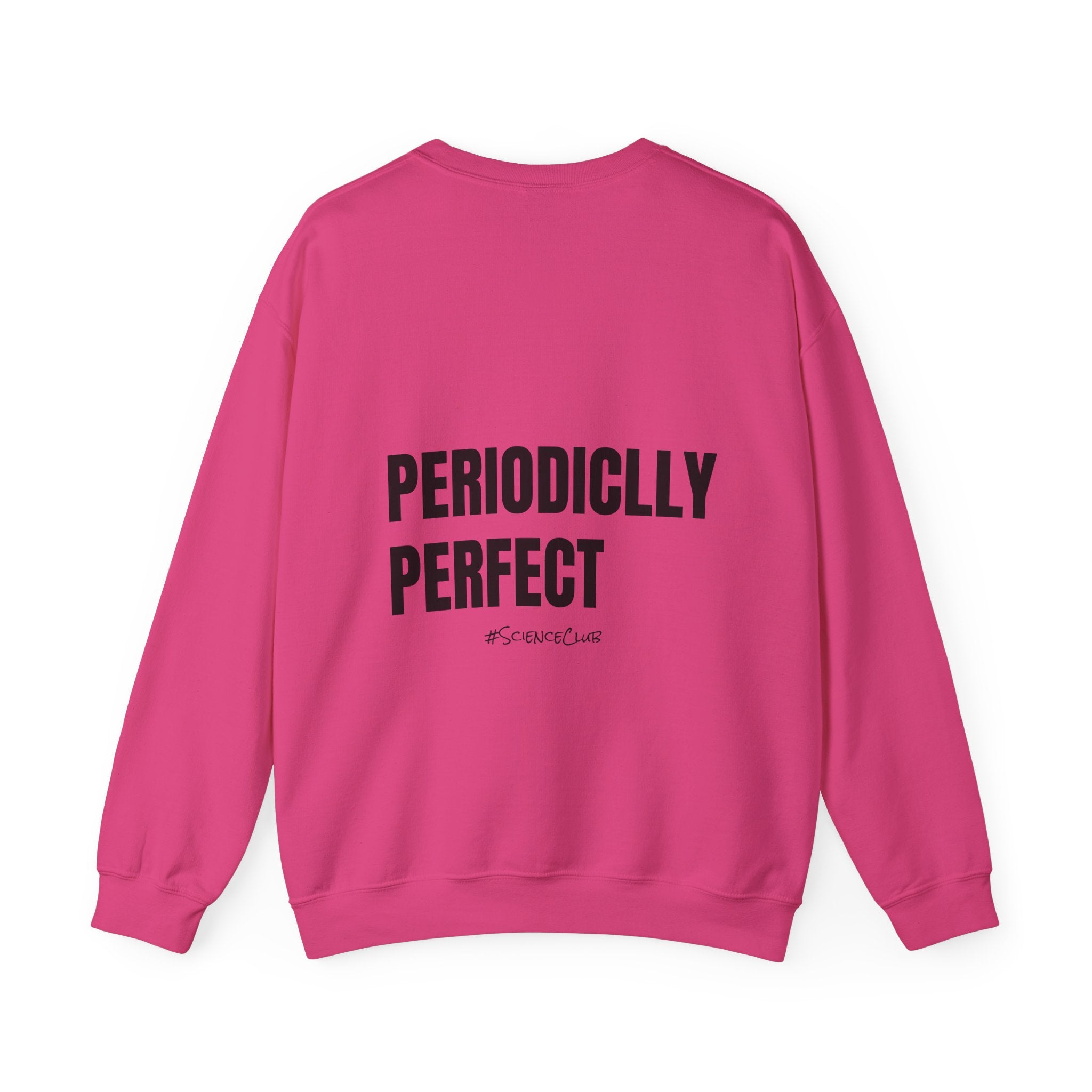 Adult- Science Teacher Crew Neck "Lab Life" (Front) - "Periodically Perfect #ScienceClub"- (Back) Crewneck Sweatshirt, Cozy Fall Apparel, Unisex Gift, Casual Style, September Vibes, Seasonal Fashion