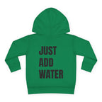 Toddler (2T-5T)- "If found"(Front) - "Just Add Water" (Back) - Pullover Hoodie