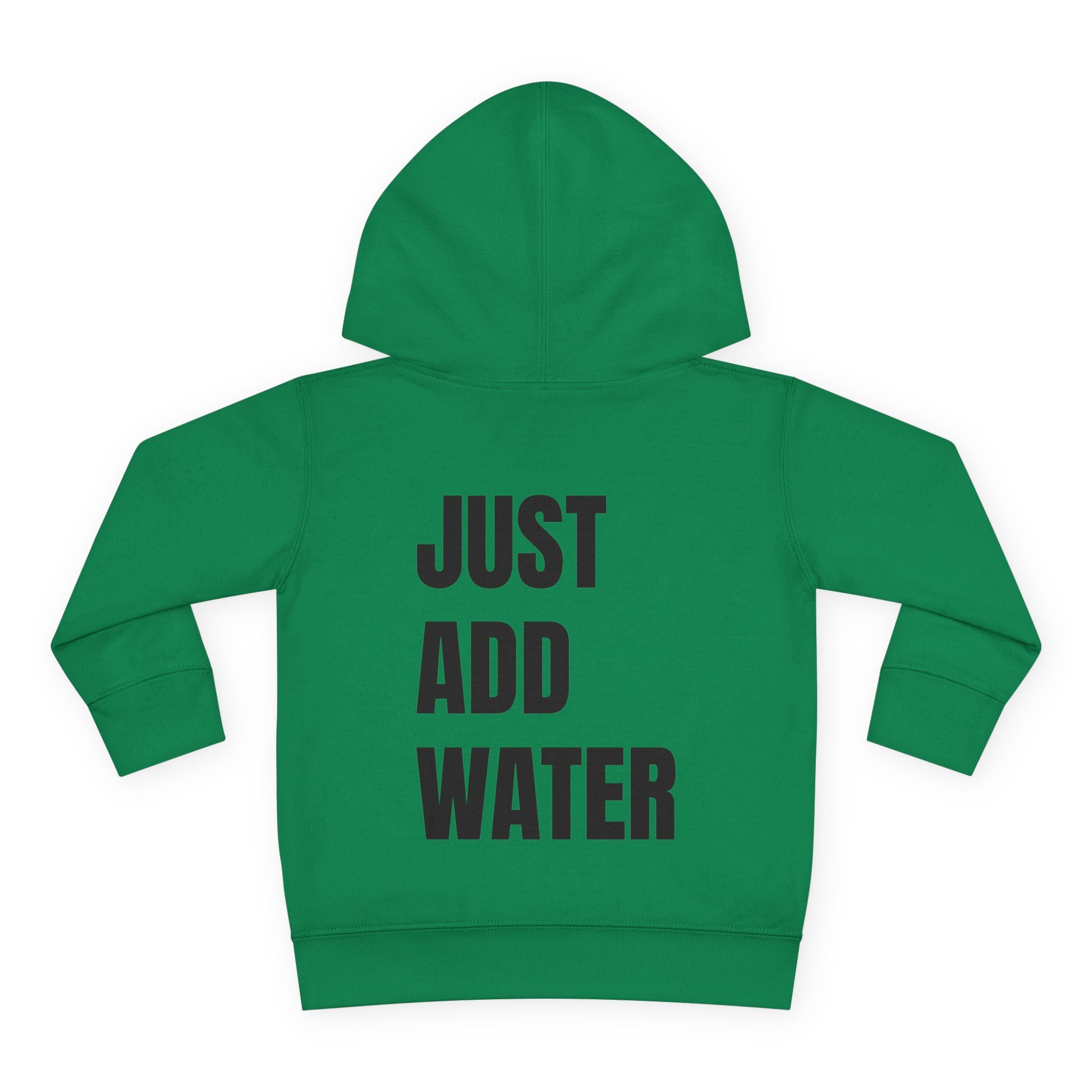 Toddler (2T-5T)- "If found"(Front) - "Just Add Water" (Back) - Pullover Hoodie