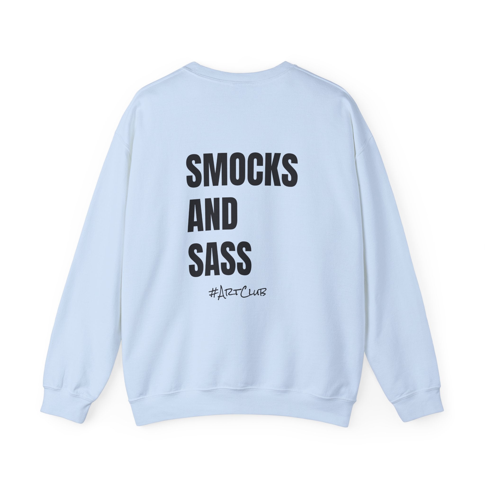 Adult- Art Teacher Crew Neck "Creativity Is Contagious" (Front)- "Smocks And Sass #ArtClub" (Back) -Crewneck Sweatshirt, Cozy Fall Apparel, Unisex Gift, Casual Style, September Vibes, Seasonal Fashion