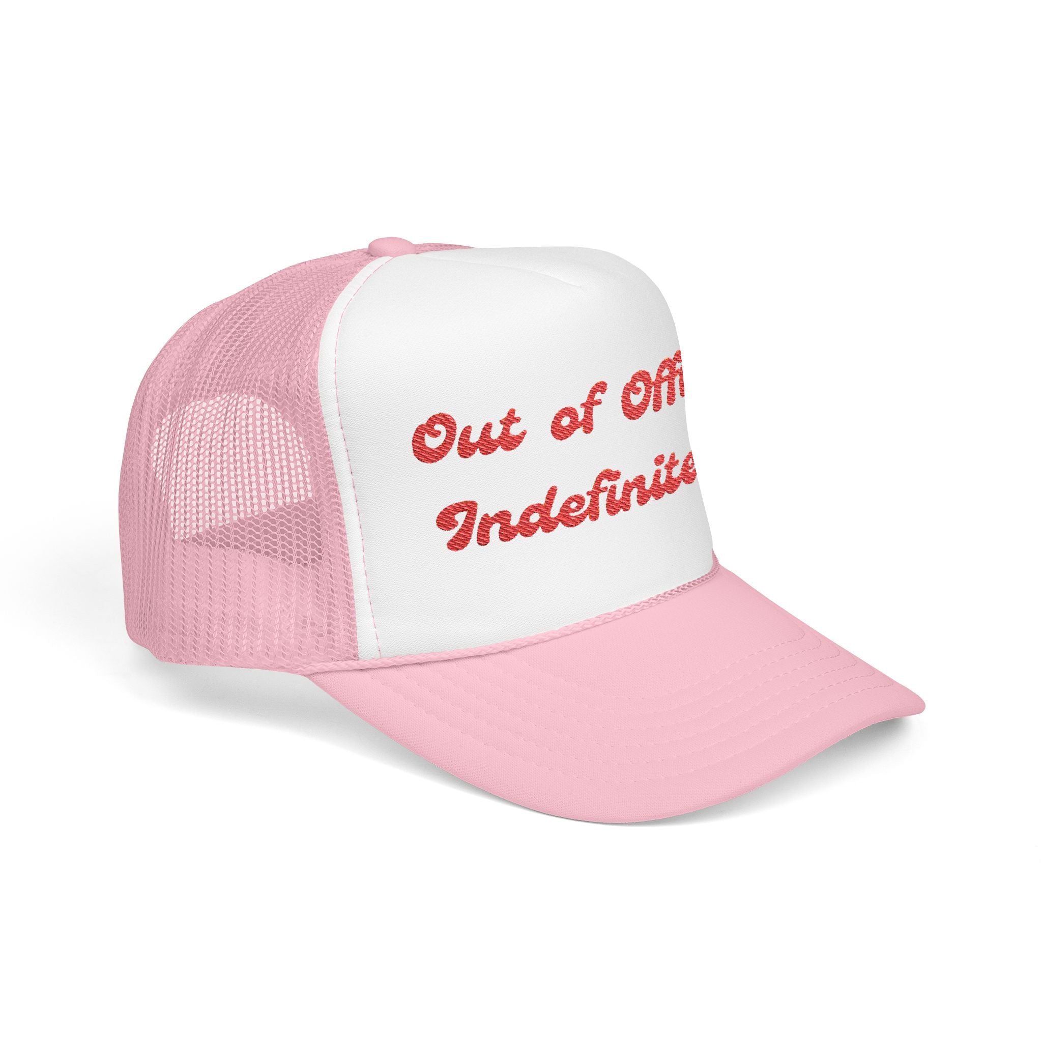 Out of Office Indefinitely- Embroidered Foam Trucker Hat - Casual Summer Style
