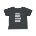 Infant- "Scoot. Crawl. Paddleboard." Adventure Tee- in white writing - Playful Baby Shirt for Active Explorers, Cute Toddler Gift, Fun Summer Wear, Baby Shower Present