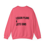 Adult- Teacher Crew Neck "Fueled By Caffeine"- "Lesson Plans & Latte Cans" -Crewneck Sweatshirt, Cozy Fall Apparel, Unisex Gift, Casual Style, September Vibes, Seasonal Fashion