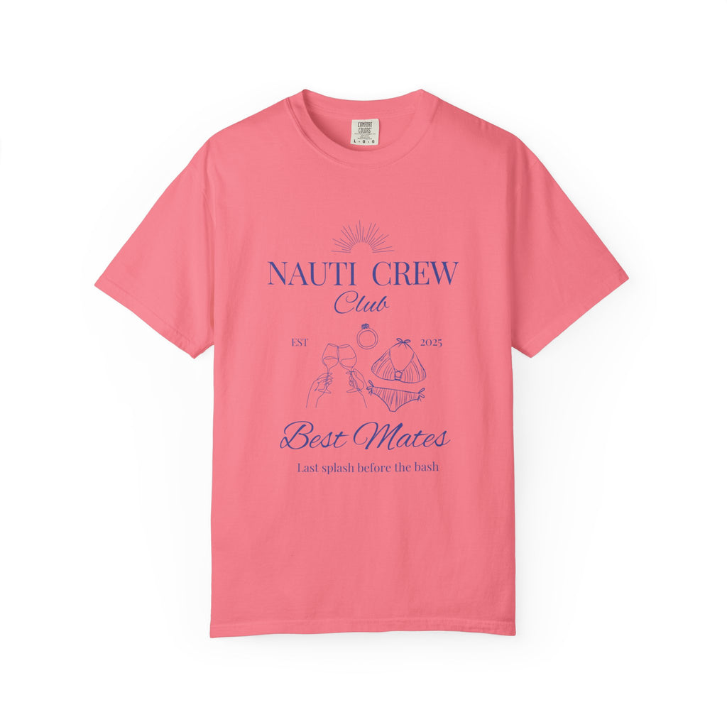 Matching shirt- "Nauti Crew-Best Mates" T-shirt, Unisex Garment-Dyed Tee for Bachelorette and Wedding Parties by the Lake-Perfect for Summer Vacations, Boating Trips, Family Gatherings