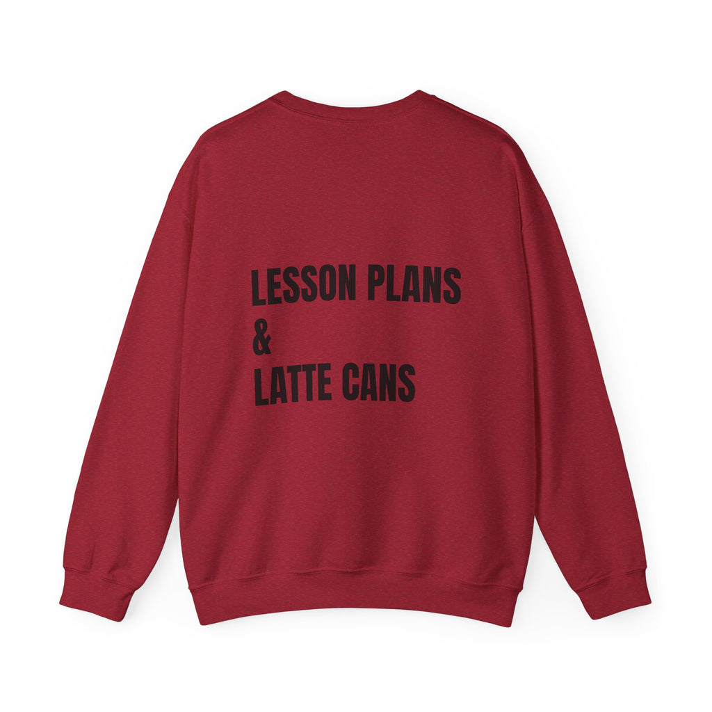 Adult- Teacher Crew Neck "Fueled By Caffeine"- "Lesson Plans & Latte Cans" -Crewneck Sweatshirt, Cozy Fall Apparel, Unisex Gift, Casual Style, September Vibes, Seasonal Fashion