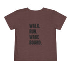 Toddler (2T-5T)- "Stay Wild" (Front) "Walk. Run. Wakeboard." (Back) -Short Sleeve Tee