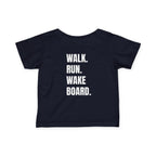 Littles- "Walk. Run. Wakeboard." Motivational Tee in White Writing, Cute Toddler Shirt, Baby Workout Top, Gift for New Parents, Sports-Inspired Baby Apparel