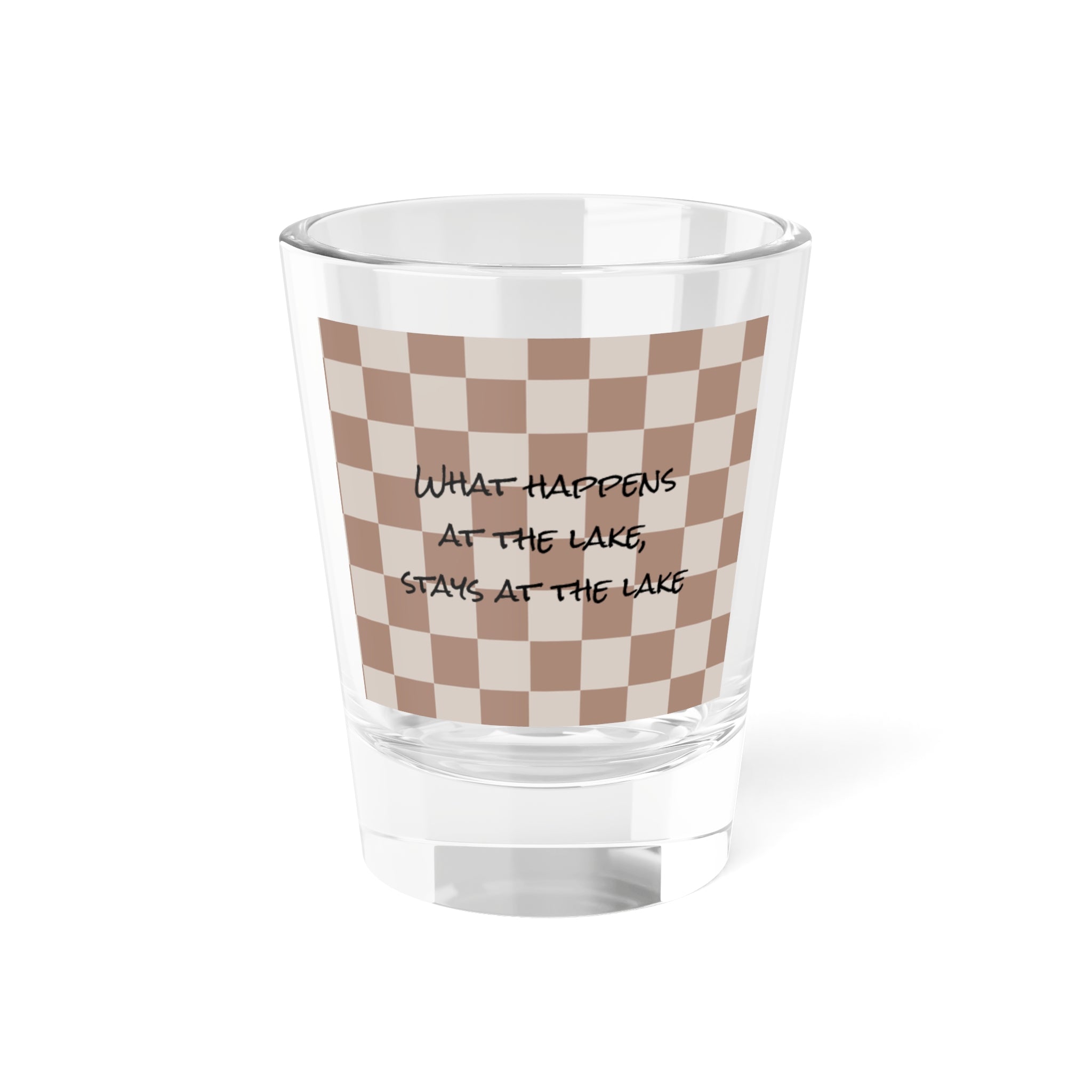 “What happens at the lake, stays at the lake”-Lake Getaway Shot Glass – 5oz Glass with Wavy Design & Fun Quote