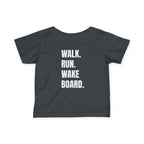Littles- "Walk. Run. Wakeboard." Motivational Tee in White Writing, Cute Toddler Shirt, Baby Workout Top, Gift for New Parents, Sports-Inspired Baby Apparel