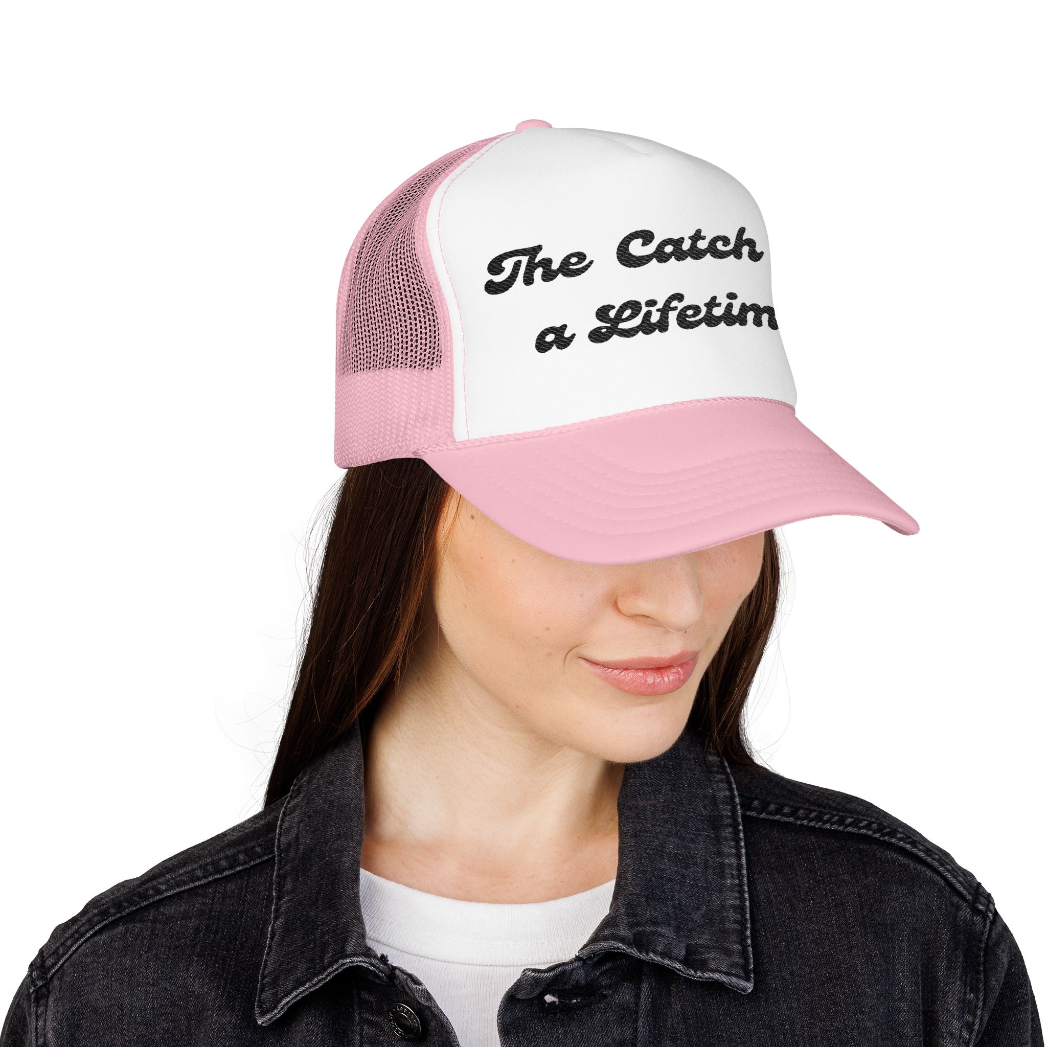 The Catch of a Lifetime-Foam Trucker Hat - Embroidered-Perfect for Bachelorette and Wedding Parties
