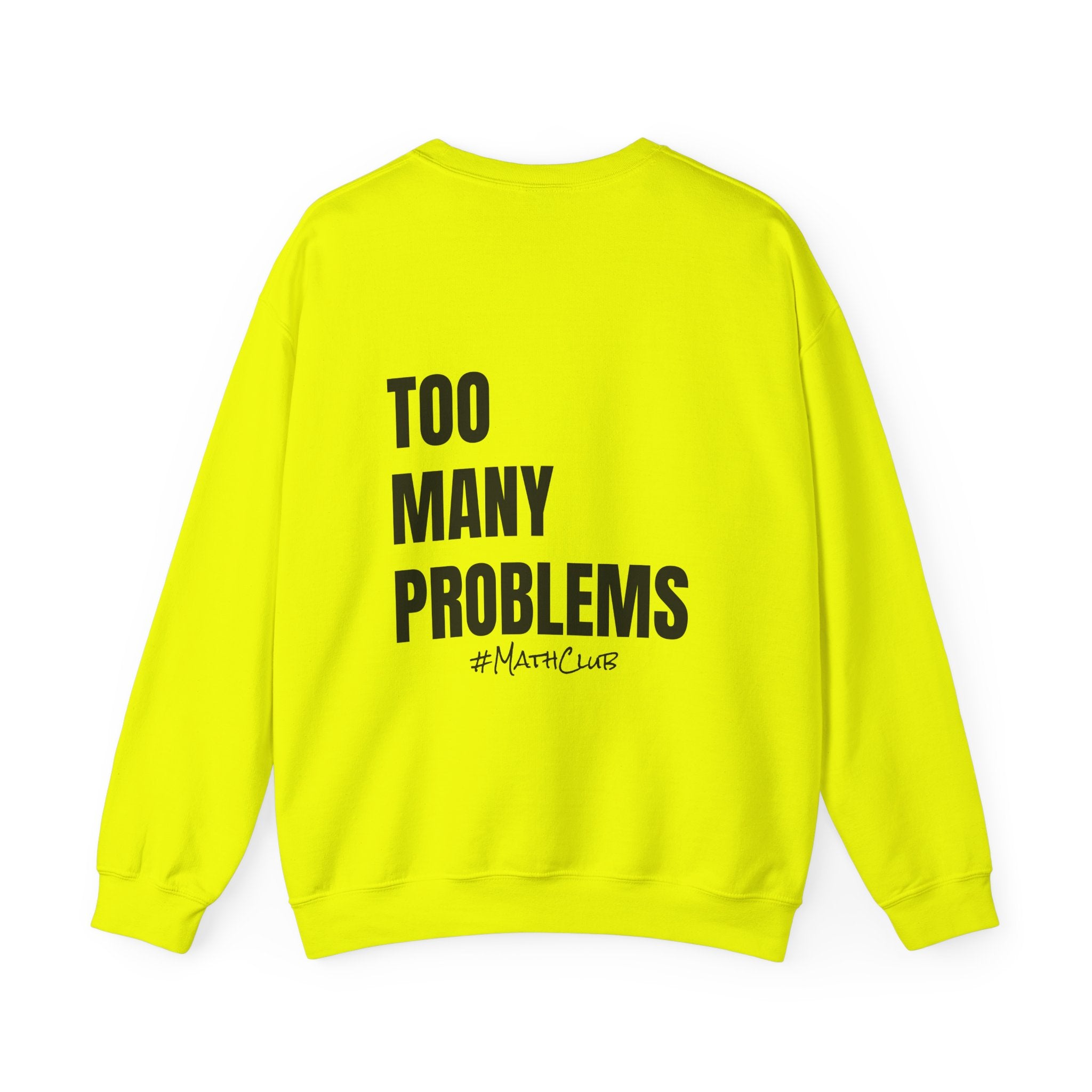 Adult- Math Teacher Crew Neck "Equation Expert" (Front)- "too Many Problems #MathClub" (Back) -Crewneck Sweatshirt, Cozy Fall Apparel, Unisex Gift, Casual Style, September Vibes, Seasonal Fashion