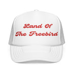 Land of The Freebird-Embroidered Foam Trucker Hat