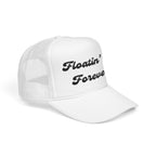 Floatin' On Forever- Foam Trucker Hat -Embroidered-Perfect for Bachelorettes and Wedding Parties