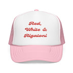 Red, White & Rigatoni- Foam Trucker Hat - Perfect for Food Lovers- Fourth of July- Italian- America