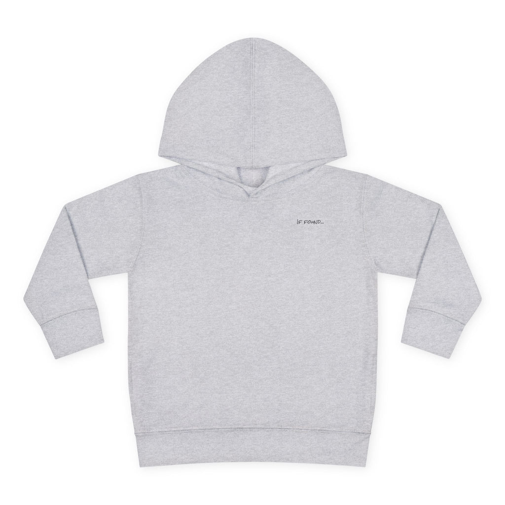 Toddler (2T-5T)- "If found"(Front) - "Just Add Water" (Back) - Pullover Hoodie