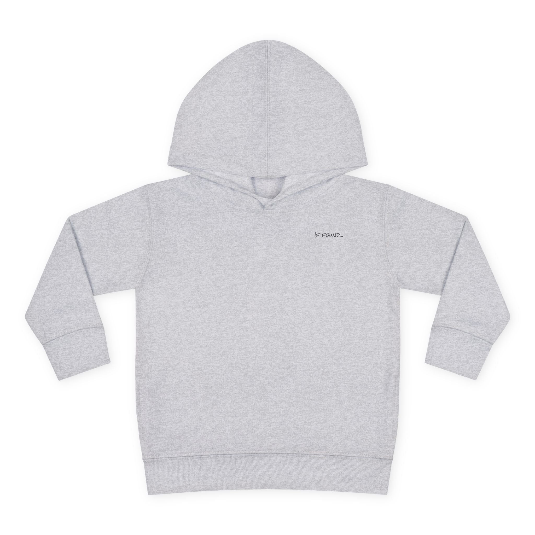 Toddler (2T-5T)- "If found"(Front) - "Just Add Water" (Back) - Pullover Hoodie