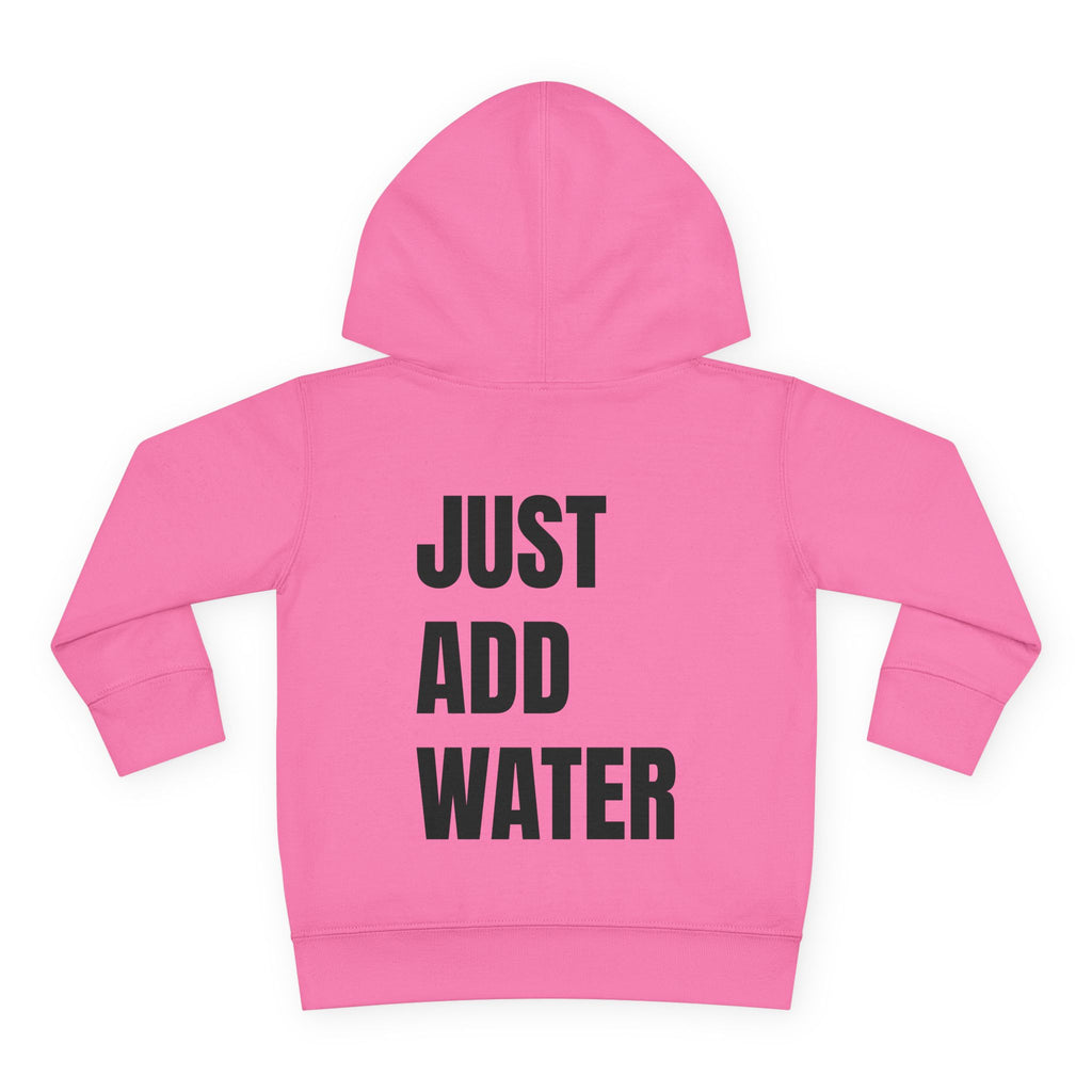 Toddler (2T-5T)- "If found"(Front) - "Just Add Water" (Back) - Pullover Hoodie