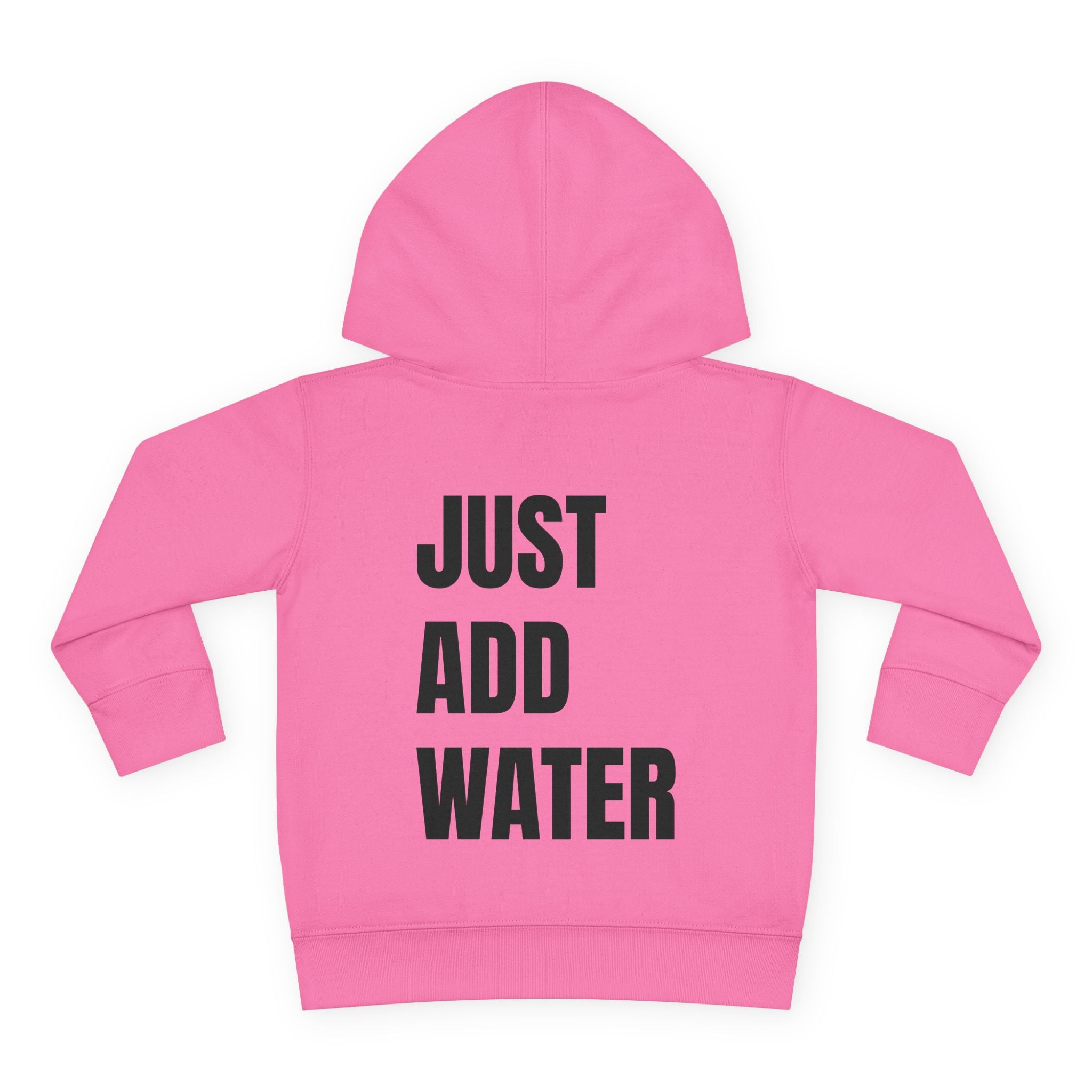 Toddler (2T-5T)- "If found"(Front) - "Just Add Water" (Back) - Pullover Hoodie