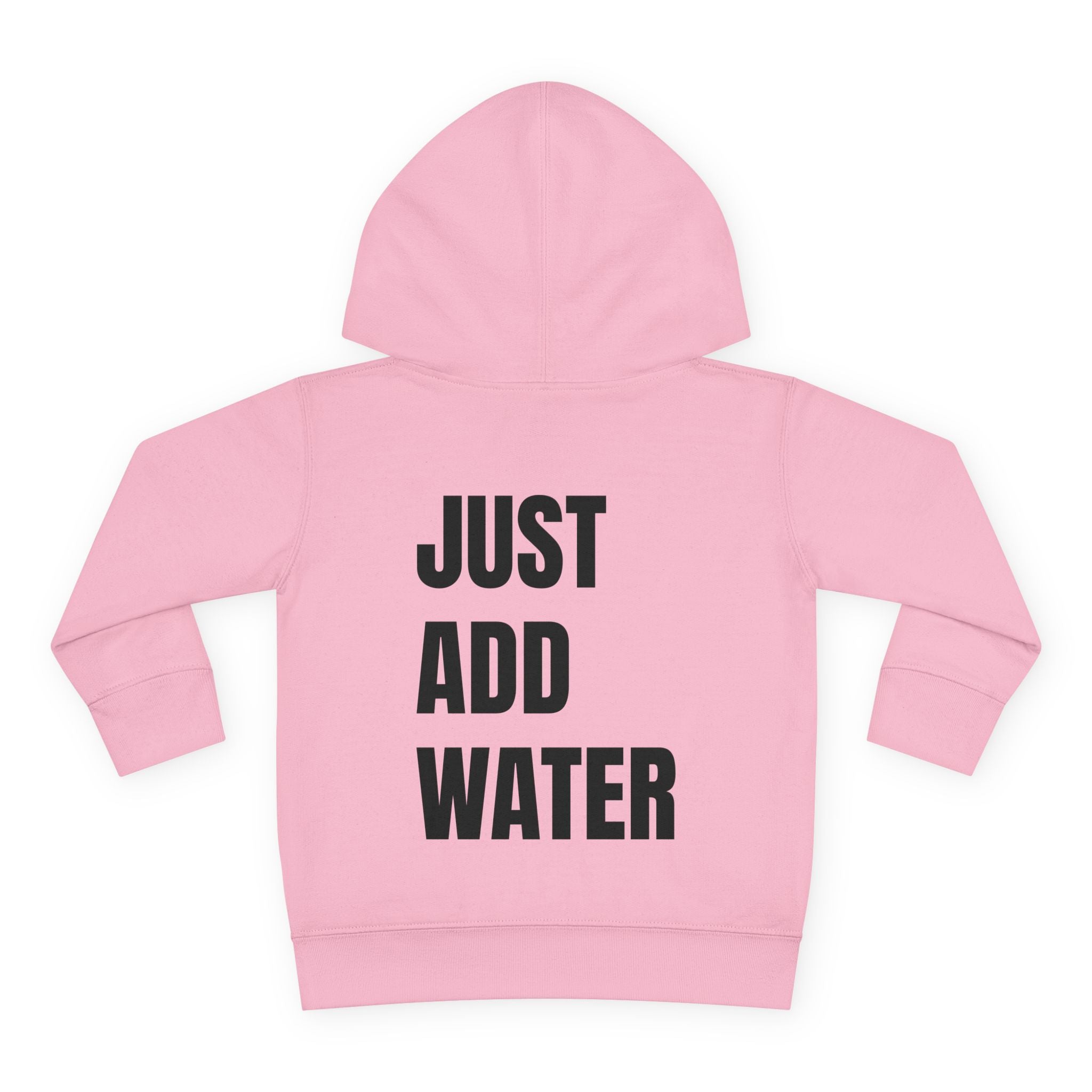 Toddler (2T-5T)- "If found"(Front) - "Just Add Water" (Back) - Pullover Hoodie